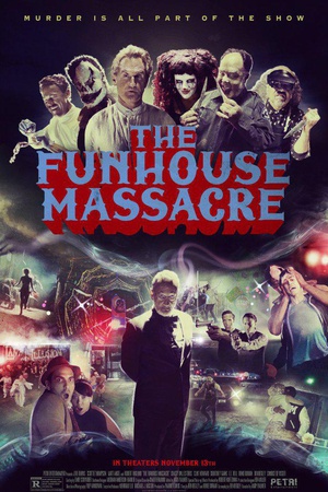 电影《尖叫屋大屠杀  The Funhouse Massacre》（2015美国）--高清4K/1080P迅雷BT资源下载