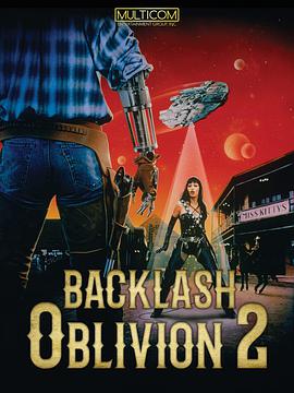 电影《Oblivion 2: Backlash》（1996美国）--高清4K/1080P迅雷BT资源下载