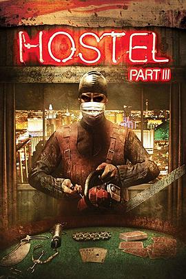 电影《人皮客栈3  Hostel: Part III》（2011美国）--高清4K/1080P迅雷BT资源下载