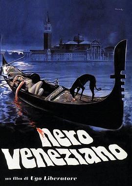 电影《黑色威尼斯  Nero veneziano》（1978意大利）--高清4K/1080P迅雷BT资源下载