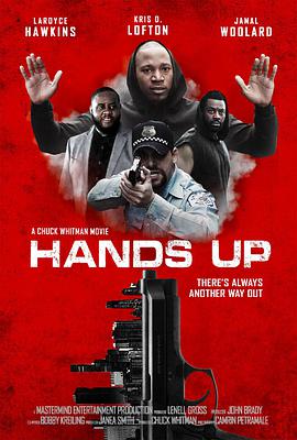 电影《举起手来  Hands Up》（2021美国）--高清4K/1080P迅雷BT资源下载