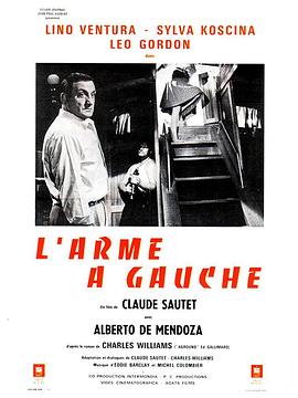 电影《独裁者的武器  L'arme à gauche》（1965法国 / 意大利 / 西班牙）--高清4K/1080P迅雷BT资源下载