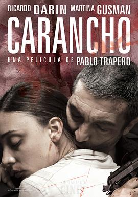 电影《卡拉鹰  Carancho》（2010阿根廷 / 智利 / 法国 / 韩国）--高清4K/1080P迅雷BT资源下载