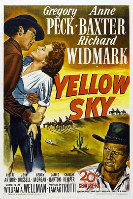 电影《金沙镇  Yellow Sky》（1948美国）--高清4K/1080P迅雷BT资源下载