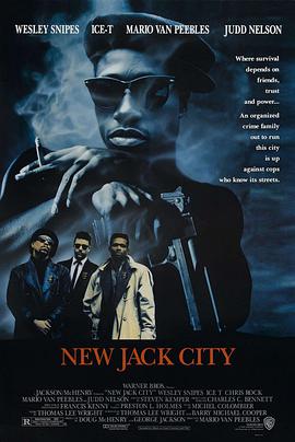 电影《万恶城市  New Jack City》（1991美国）--高清4K/1080P迅雷BT资源下载