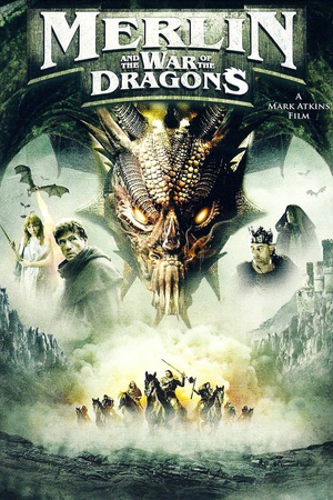 电影《梅林和龙之战  Merlin and the War of the Dragons》（2008美国）--高清4K/1080P迅雷BT资源下载