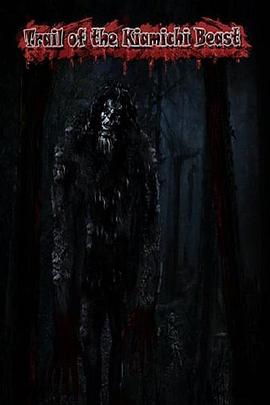 电影《Trail of the Kiamichi Beast》（2023美国）--高清4K/1080P迅雷BT资源下载