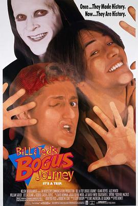 电影《比尔和泰德畅游鬼门关  Bill &amp; Ted's Bogus Journey》（1991美国）--高清4K/1080P迅雷BT资源下载