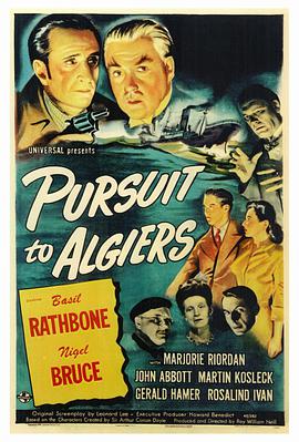 电影《追到阿尔及尔  Pursuit to Algiers》（1945美国）--高清4K/1080P迅雷BT资源下载