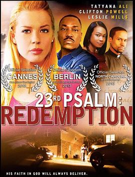 电影《第23首赞美诗:救赎  23rd Psalm: Redemption》（2011美国）--高清4K/1080P迅雷BT资源下载