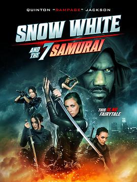 电影《白雪公主与七武士  Snow White and the Seven Samurai》（2024美国）--高清4K/1080P迅雷BT资源下载