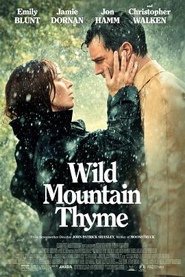 电影《野山百里香  Wild Mountain Thyme》（2020爱尔兰 / 英国）--高清4K/1080P迅雷BT资源下载