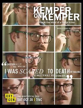 电影《肯珀自述：深入连环杀手内心  Kemper on Kemper: Inside the Mind of a Serial Killer》（2018美国）--高清4K/1080P迅雷BT资源下载