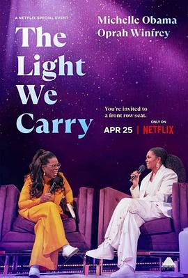 纪录片《我们身上有光：米歇尔·奥巴马 x 奥普拉  The Light We Carry: Michelle Obama and Oprah Winfrey》（2023美国）--高清4K/1080P迅雷BT资源下载