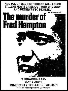 纪录片《谋杀弗莱德·汉普顿  The Murder of Fred Hampton》（1971美国）--高清4K/1080P迅雷BT资源下载