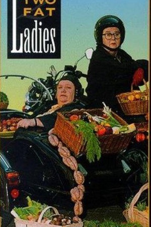 电视剧《两位胖小姐 第一季  Two Fat Ladies》（1996英国）--高清4K/1080P迅雷BT资源下载