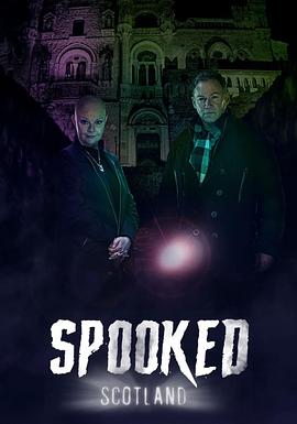 电视剧《惊吓苏格兰  Spooked: Scotland》（2022英国）--高清4K/1080P迅雷BT资源下载