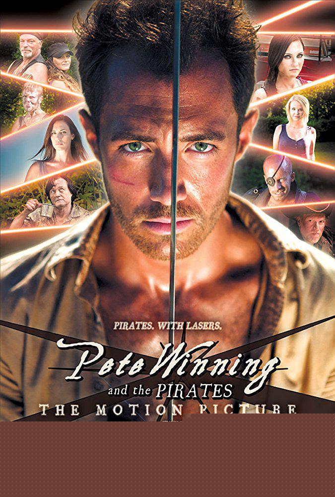 电影《镭射！皮特的海盗团  Pete Winning and the Pirates: The Motion Picture》（2015加拿大）--高清4K/1080P迅雷BT资源下载