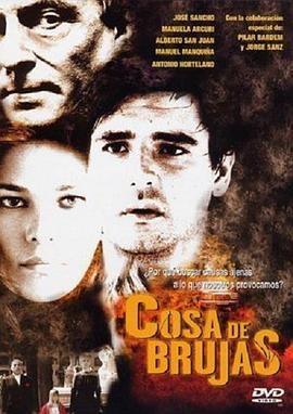 电影《魔女韵事  Cosa de brujas》（2003西班牙）--高清4K/1080P迅雷BT资源下载