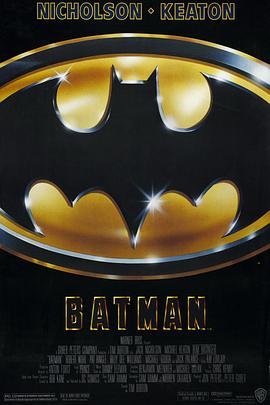 电影《蝙蝠侠  Batman》（1989美国 / 英国）--高清4K/1080P迅雷BT资源下载