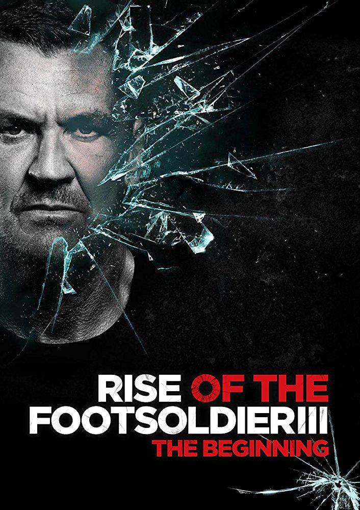 电影《从足球流氓到黑帮崛起3  Rise of the Footsoldier 3》（2017英国）--高清4K/1080P迅雷BT资源下载