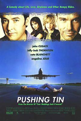 电影《空中塞车  Pushing Tin》（1999美国 / 德国）--高清4K/1080P迅雷BT资源下载