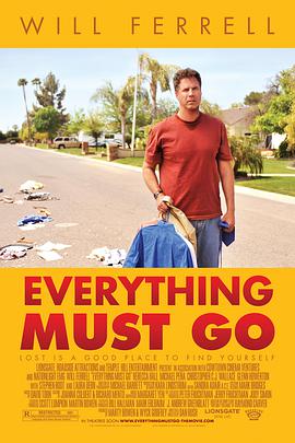 电影《大甩卖  Everything Must Go》（2010美国）--高清4K/1080P迅雷BT资源下载