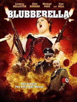 电影《超级女英雄  Blubberella》（2011德国 / 加拿大）--高清4K/1080P迅雷BT资源下载