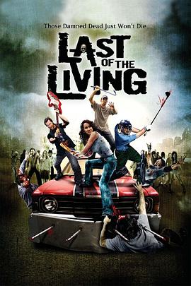 电影《最后的生机  Last of the Living》（2008新西兰）--高清4K/1080P迅雷BT资源下载