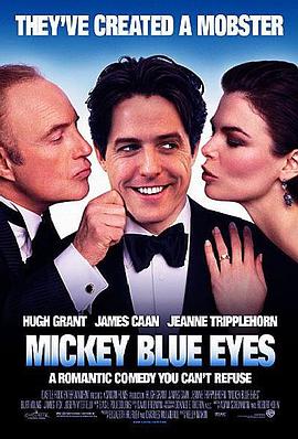 电影《蓝眼睛米奇  Mickey Blue Eyes》（1999英国 / 美国）--高清4K/1080P迅雷BT资源下载