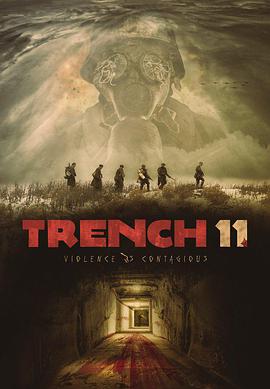 电影《11号战壕  Trench 11》（2017加拿大）--高清4K/1080P迅雷BT资源下载