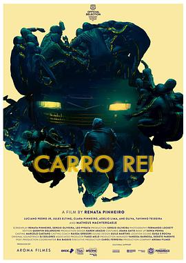 电影《车王  Carro Rei》（2021巴西）--高清4K/1080P迅雷BT资源下载