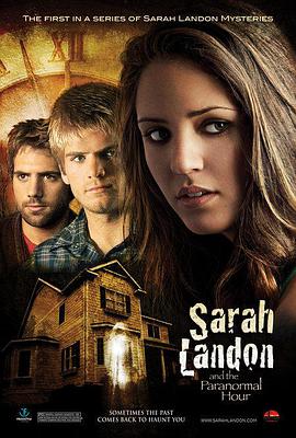 电影《萨拉兰登和神秘时辰  Sarah Landon and the Paranormal Hour》（2007美国）--高清4K/1080P迅雷BT资源下载