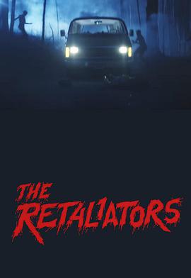 电影《复仇者  The Retaliators》（2020美国）--高清4K/1080P迅雷BT资源下载