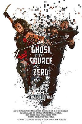 电影《鬼源零  Ghost Source Zero》（2017美国）--高清4K/1080P迅雷BT资源下载