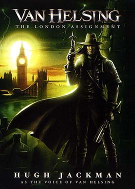 电影《范海辛：伦敦任务  Van Helsing: The London Assignment》（2004美国）--高清4K/1080P迅雷BT资源下载