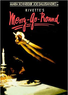 电影《旋转木马  Merry-Go-Round》（1981法国）--高清4K/1080P迅雷BT资源下载