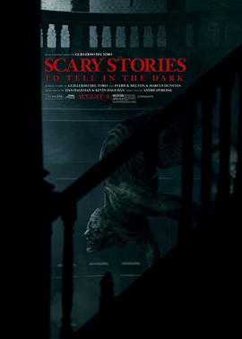 电影《在黑暗中讲述的恐怖故事  Scary Stories to Tell in the Dark》（2019美国 / 加拿大 / 墨西哥）--高清4K/1080P迅雷BT资源下载