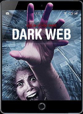 电影《暗网  Dark Web》（2017美国）--高清4K/1080P迅雷BT资源下载