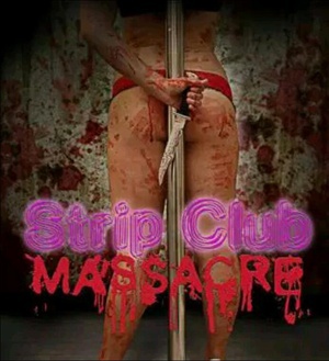 电影《Strip Club Massacre》（2016美国）--高清4K/1080P迅雷BT资源下载