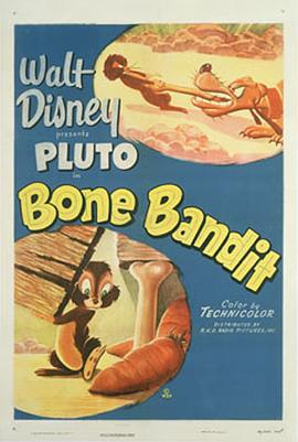 动漫《骨头大盗  Bone Bandit》（1948美国）--高清4K/1080P迅雷BT资源下载