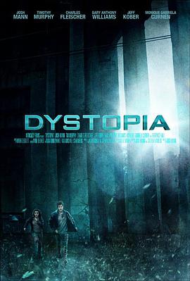 电影《Dystopia》（2012美国）--高清4K/1080P迅雷BT资源下载