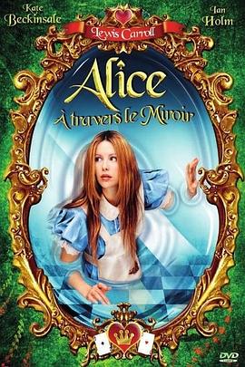 电影《爱丽丝镜中游  Alice Through the Looking Glass》（1998英国）--高清4K/1080P迅雷BT资源下载