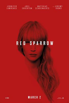 电影《红雀  Red Sparrow》（2018美国）--高清4K/1080P迅雷BT资源下载