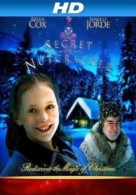 电影《胡桃夹子的秘密  The Secret of the Nutcracker》（2007加拿大）--高清4K/1080P迅雷BT资源下载