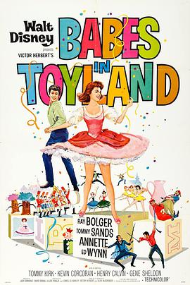电影《玩具国历险记 Babes in Toyland》(1961美国)--高清4K/1080P迅雷BT资源下载 电影《玩具国历险记 Babes in Toyland》(1961美国)--高清4K/1080P迅雷BT资源下载