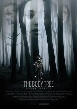 电影《身体树  The Body Tree》（2017俄罗斯 / 西班牙 / 美国）--高清4K/1080P迅雷BT资源下载