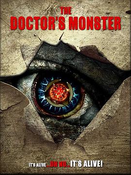 电影《怪兽博士  The Doctor's Monster》（2020美国）--高清4K/1080P迅雷BT资源下载