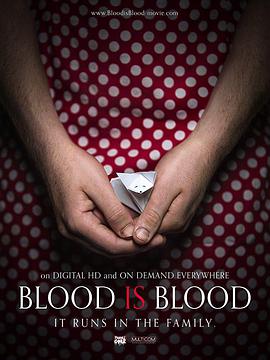 电影《血浓于水  Blood Is Blood》（2015美国）--高清4K/1080P迅雷BT资源下载