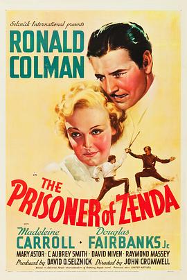 电影《罗宫秘史  The Prisoner of Zenda》（1937美国）--高清4K/1080P迅雷BT资源下载